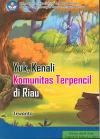 Yuk,Kenali Komunitas Terpencil di Riau