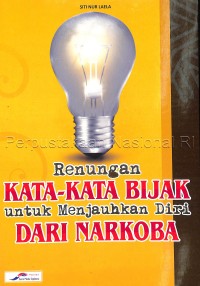 Renungan kata-kata bijak untuk menjauhkan diri dari narkoba