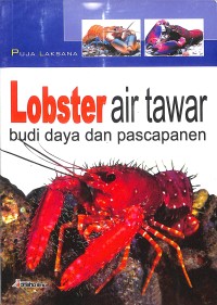 Lobster Air Tawar : Budi daya dan pascapanen