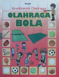 Ensiklomini Olahraga : Olahraga Bola