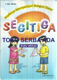 Asyiknya mempelajari bangun datar segitiga