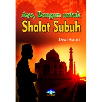 Ayo, bangun untuk shalat subuh