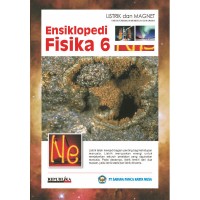 Ensiklopedi fisika 6 : magnet dan listrik