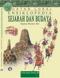 Ensiklopedia Sejarah dan Budaya jil 6