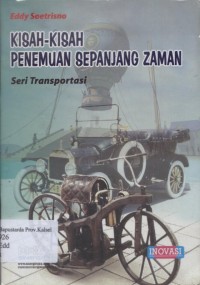 Kisah-kisah penemuan sepanjang zaman : transportasi