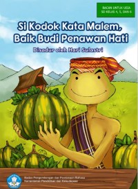 Si Kodok Kata Malem, Baik Budi Penawan Hati:Cerita Rakyat dari Sumatera Utara