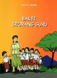 Bakti seorang guru