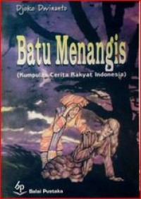 Batu Menangis (Kumpulan Cerita Rakyat Indonesia)