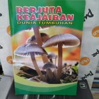 Berjuta keajaiban dunia tumbuhan