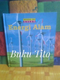 Mengenal ilmu energi : energi alam