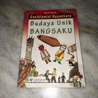 Ensiklomini nusantara budaya unik bangsaku