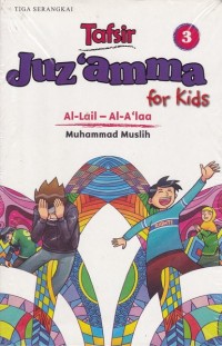 Tafsir Juz'amma for Kids 3 : Surat Al-Lail-Surat Al-A'laa