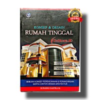 Konsep dan desain Rumah tinggal