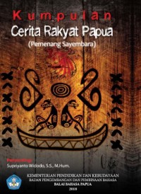 Kumpulan cerita rakyat Papua (pemenang sayembara)