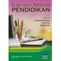 Ilmu dan aplikasi pendidikan Bagian IV: Pendidikan Lintas Bidang