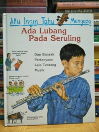 Ada lubang pada seruling : dan banyak pertanyaan lain tentang musik