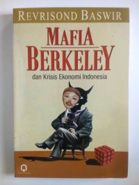 Mafia Berkeley dan krisis ekonomi Indonesia