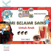 Mari belajar sains untuk anak (Seri manusia)