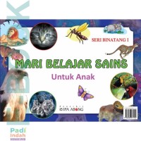 Mari Belajar Sains untuk Anak (Seri Binatang 1)