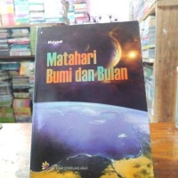 Matahari, bumi, dan bulan