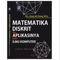 Matematika diskrit dan aplikasinya pada ilmu komputer