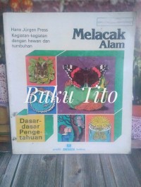 Melacak alam : pengalaman mengenai hewan dan tumbuhan