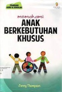 Memahami anak berkebutuhan khusus