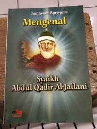 Mengenal Syaikh Abdul Qadir Al-Jailani