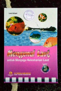 Mengenal Laut Untuk Menjaga Kelestarian Laut Seri 3