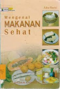 Mengenal makanan sehat