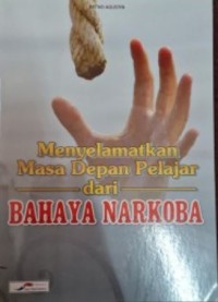 Menyelamatkan Masa Depan Pelajar dari Bahaya Narkoba