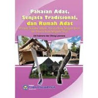 Pakaian Adat, Senjata Tradisional dan Rumah Adat : Provinsi Sulawesi Selatan, Provinsi Nusa Tenggara Barat, dan Provinsi Nusa Tenggara Timur