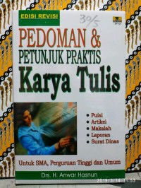 Pedoman dan petunjuk praktis karya tulis puisi, artikel, makalah, laporan, surat, dinas