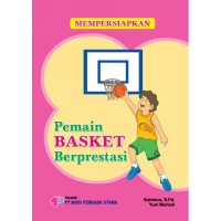 Mempersiapkan pemain basket berprestasi