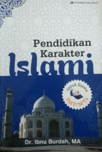 Pendidikan karakter islami untuk siswa SMP/MTs
