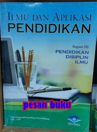 Ilmu dan aplikasi pendidikan Bagian III: pendidikan disiplin ilmu