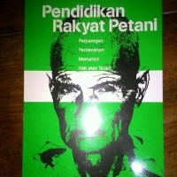 Pendidikan rakyat petani : perjuangan perlawanan menuntut hak atas tanah