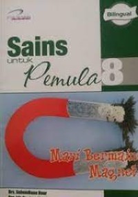 Sains untuk pemula 8 : mari bermain dengan magnet