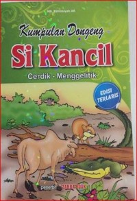 Kumpulan Dongeng Si Kancil Cerdik-Menggelitik