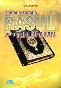 Sunnah-Sunnah rasul yang terlupakan