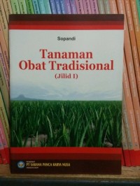 Tanaman Obat Tradisional (Jilid I)