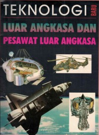 Teknologi Baru Luar Angkasa Dan Pesawat Luar Angkasa