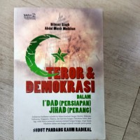 Teror & demokrasi dalam i'dad (persiapan) jihad (perang): sudut pandang kaum radikal