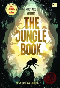 The Jungle book : petualangan Mowgli Si Anak Rimba