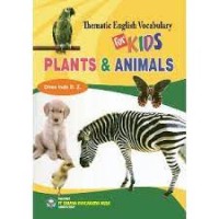 Thematic english vocabulary for kids : plants & animal