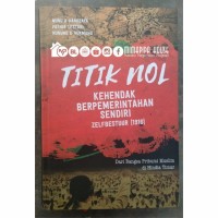 Titik Nol:kehendak Berpemerintahan Sendiri Zelfbestuur (1916)