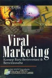 Viral marketing : konsep baru berinvestasi & berwirausaha