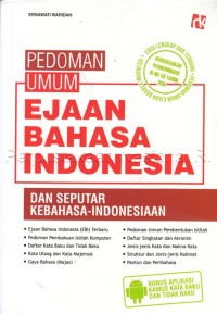 Pedoman umum ejaan bahasa Indonesia dan seputar kebahasa-Indonesiaan