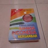 KAMUS besar bahasa Indonesia bergambar